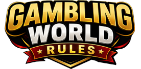 Gambling World Rules